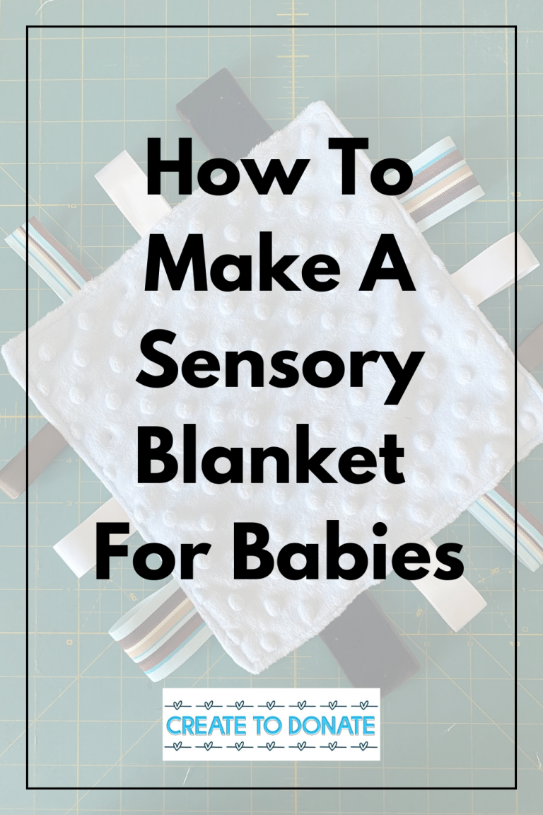 How To Make A Sensory Blanket For Babies - Create To Donate